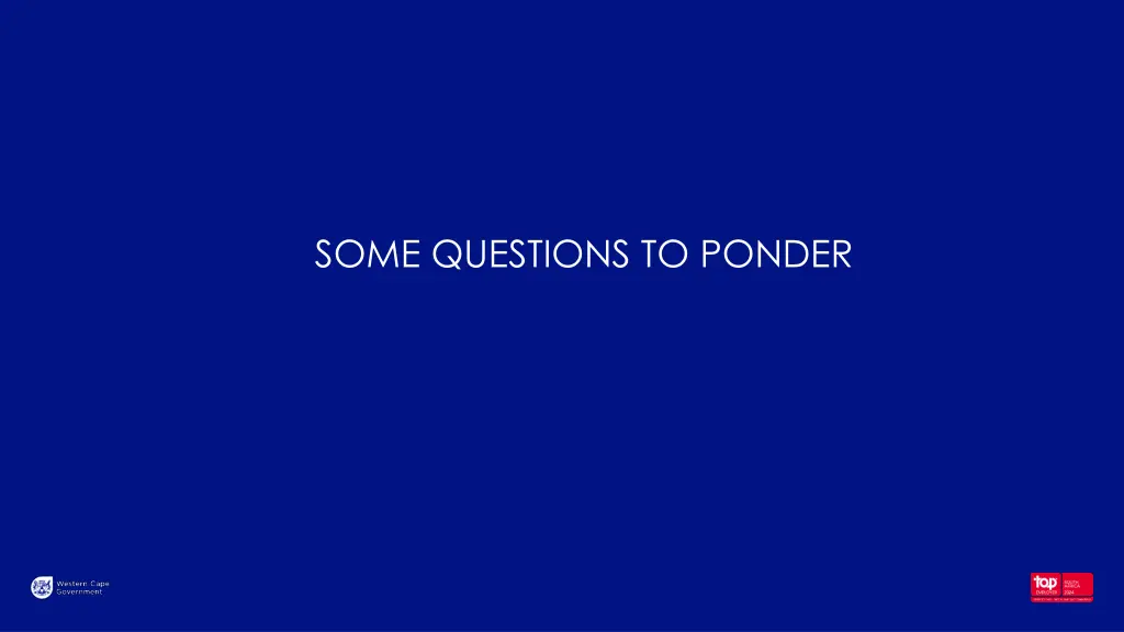 some questions to ponder