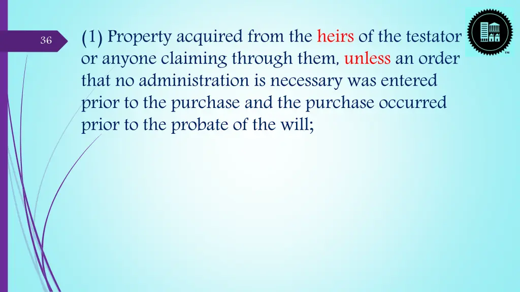 1 property acquired from the heirs