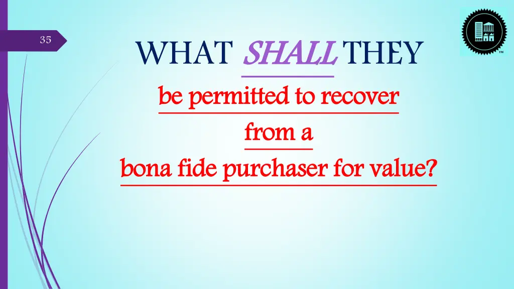 shall they be permitted to recover from bona
