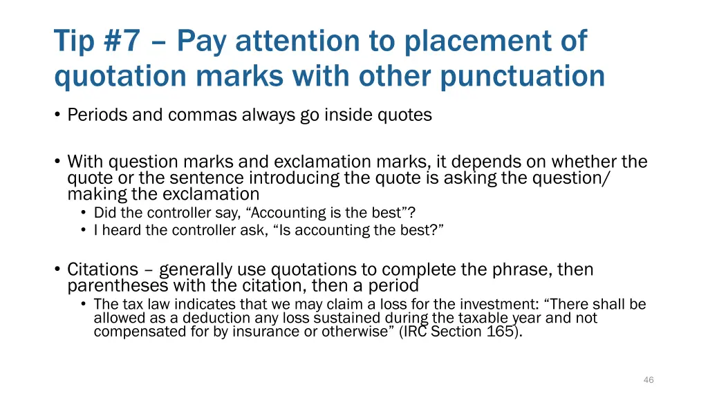 tip 7 pay attention to placement of quotation