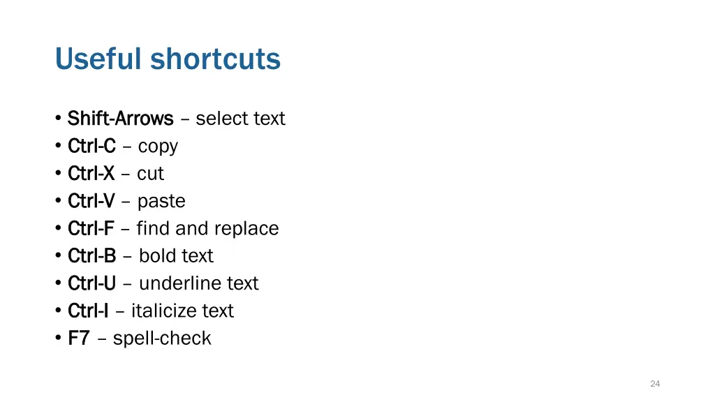 useful shortcuts
