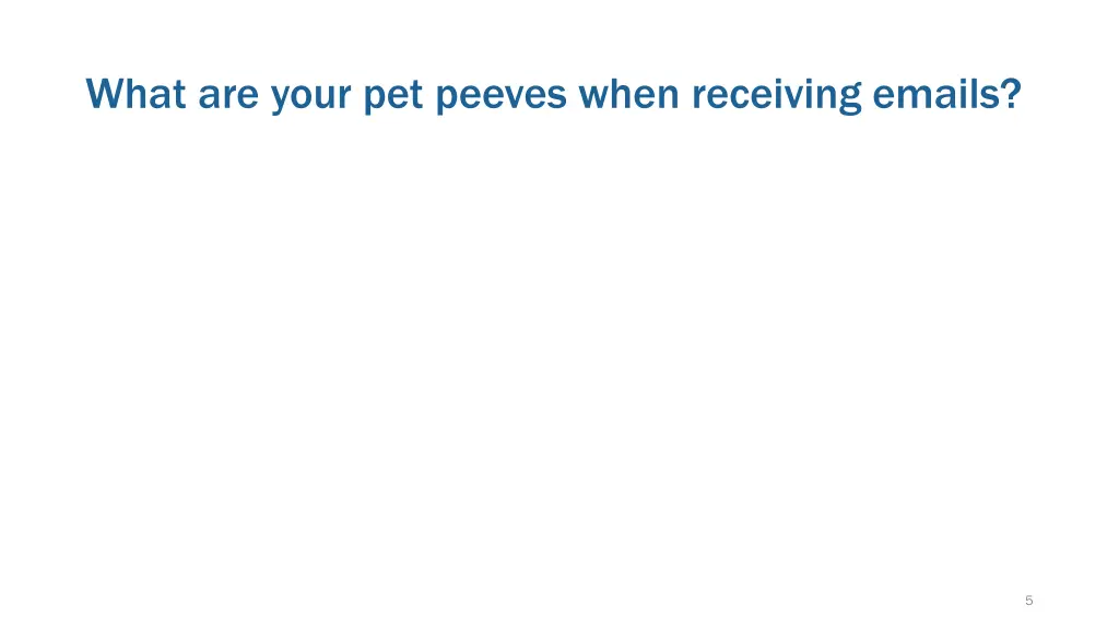 what are your pet peeves when receiving emails