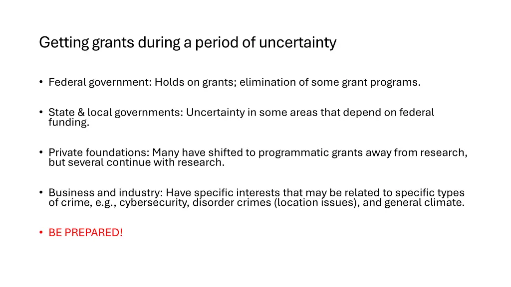 getting grants during a period of uncertainty