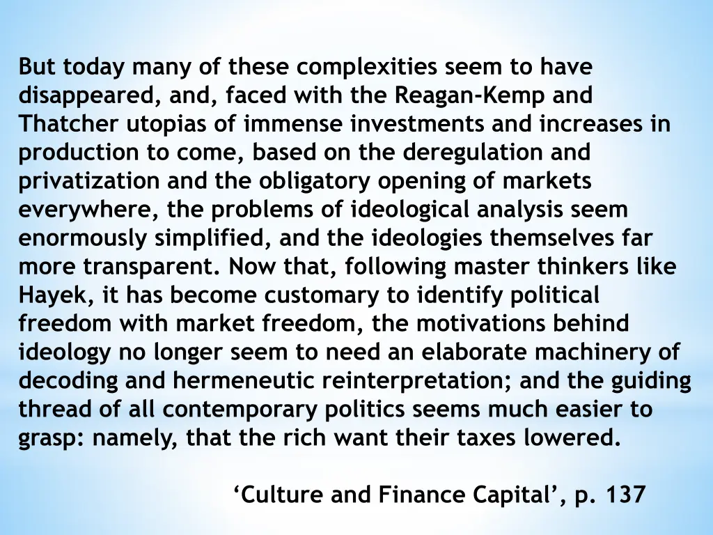but today many of these complexities seem to have
