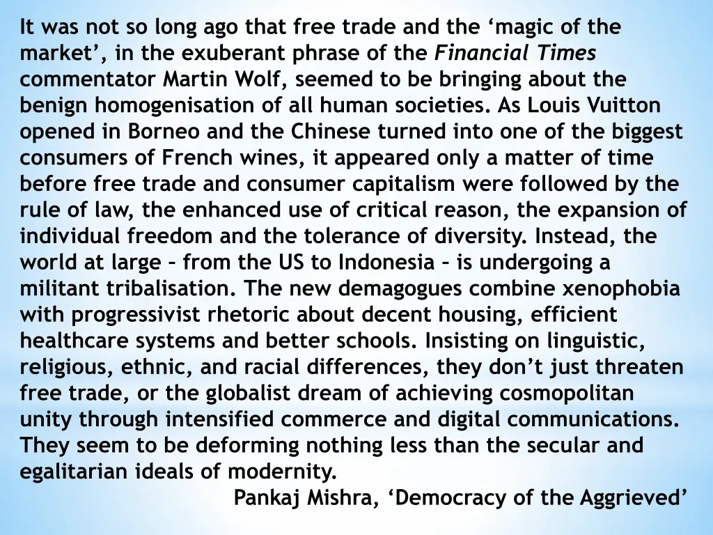it was not so long ago that free trade
