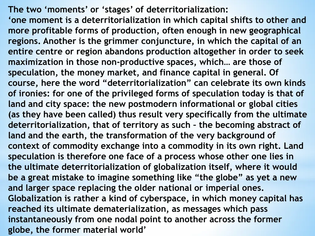 the two moments or stages of deterritorialization