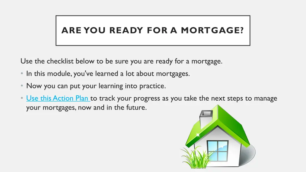 are you ready for a mortgage