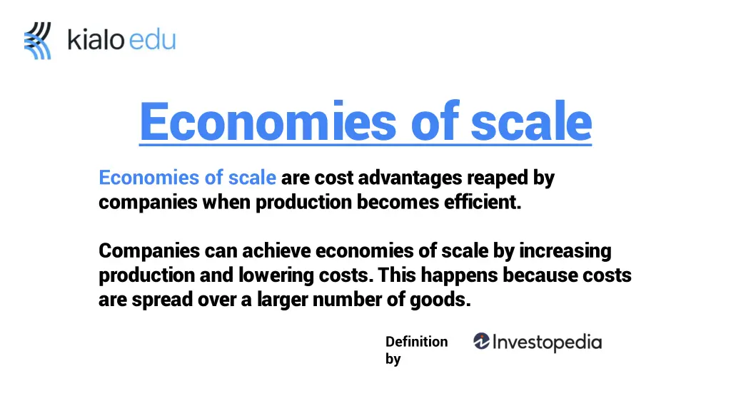 economies of scale economies of scale are cost