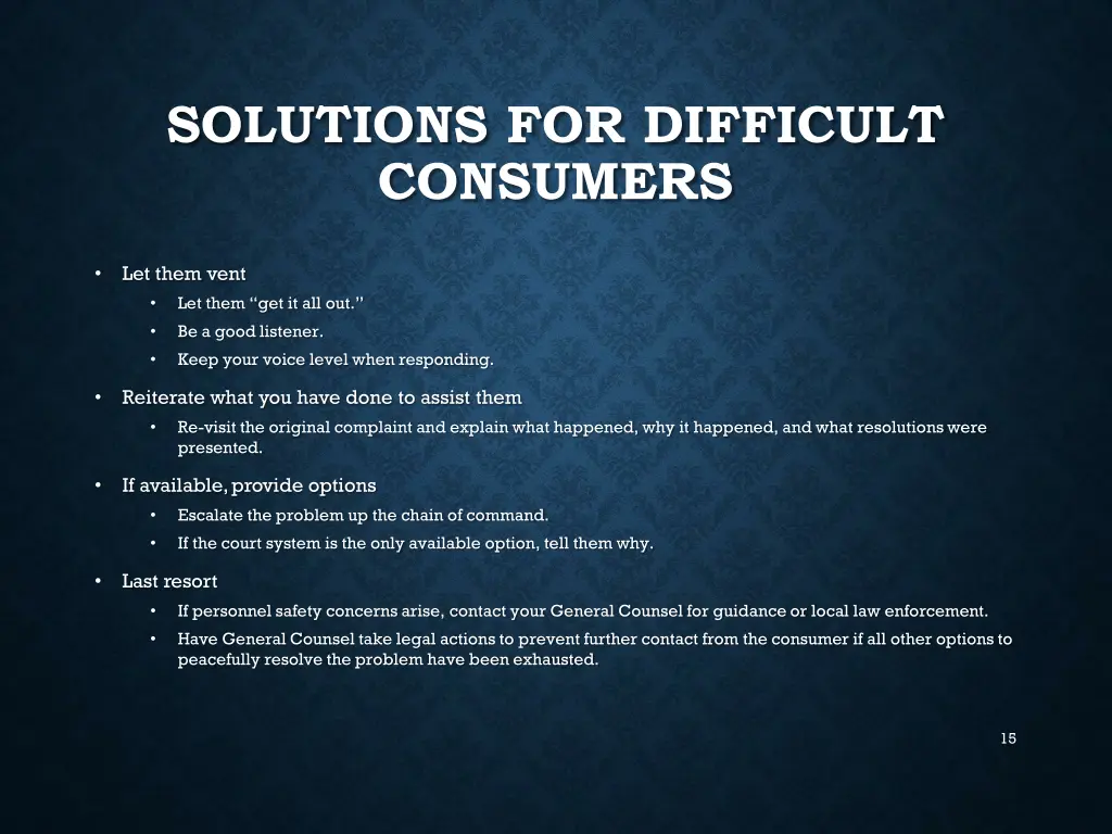 solutions for difficult consumers