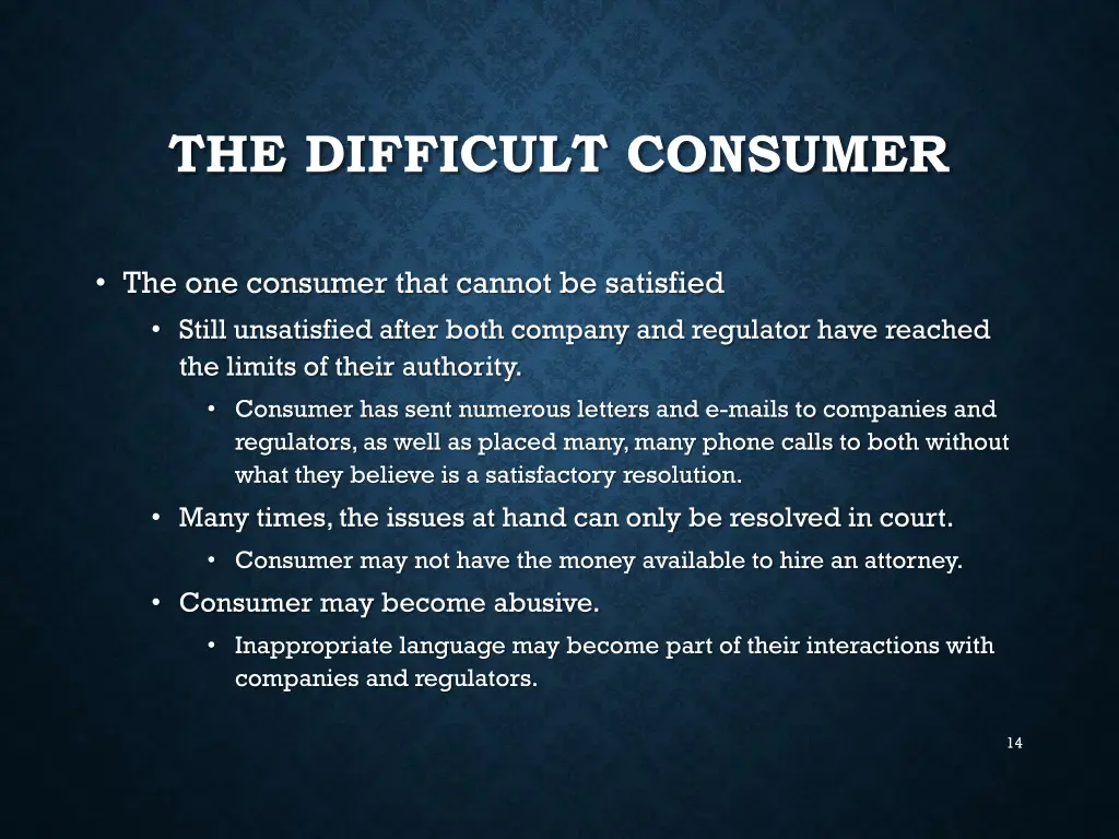 the difficult consumer