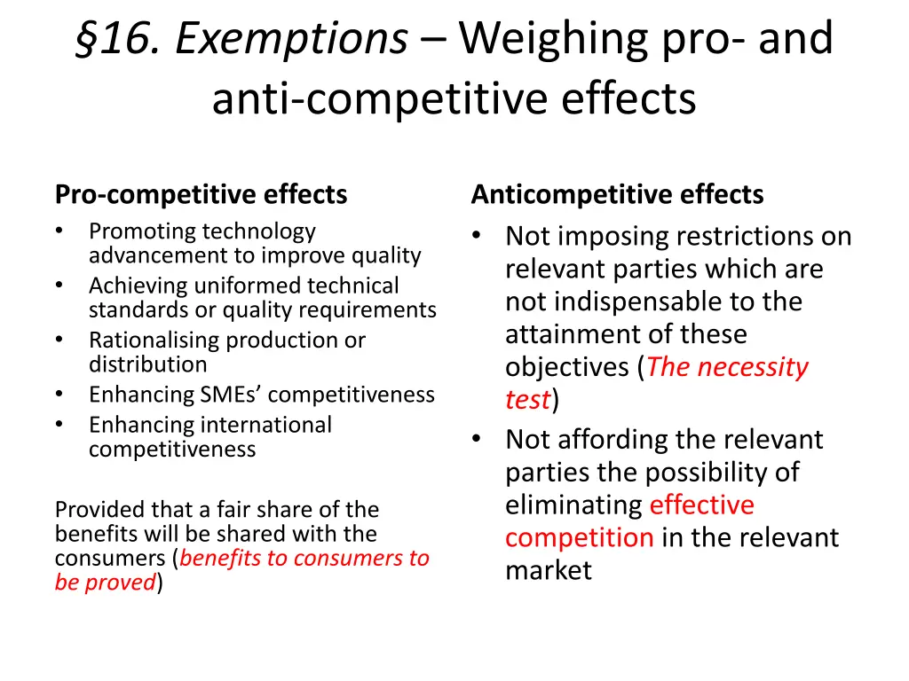 16 exemptions weighing pro and anti competitive