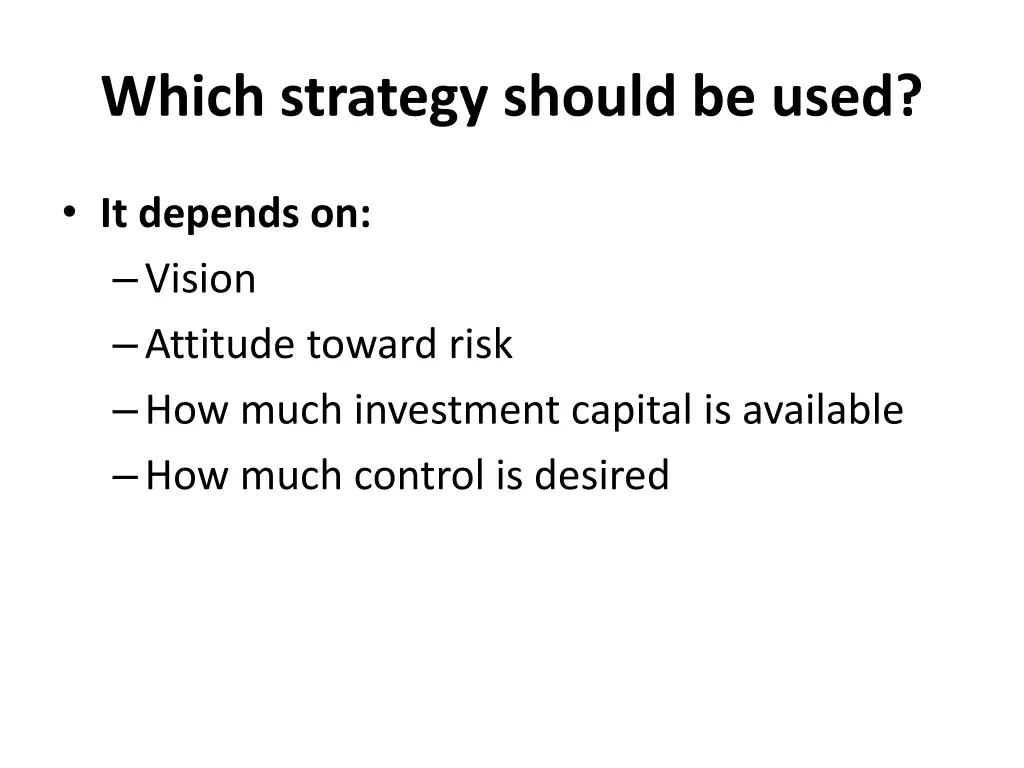 which strategy should be used