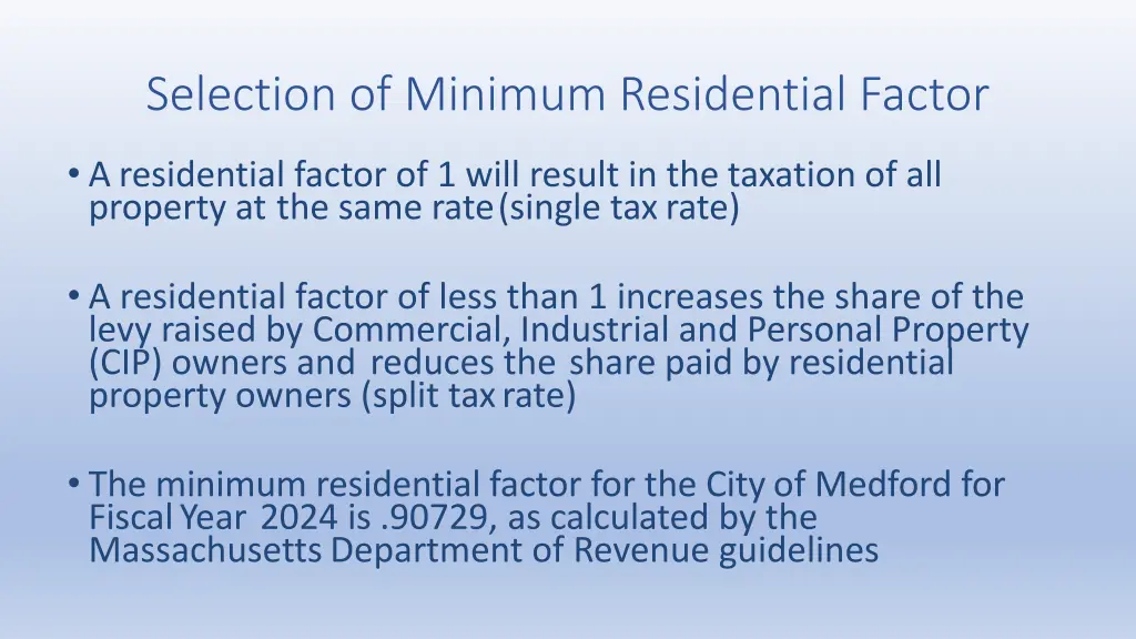 selection of minimum residential factor
