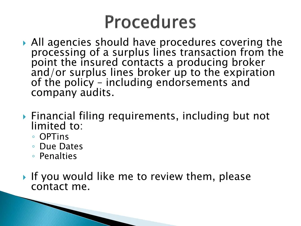 all agencies should have procedures covering