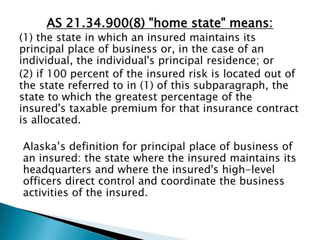 as 21 34 900 8 home state means 1 the state