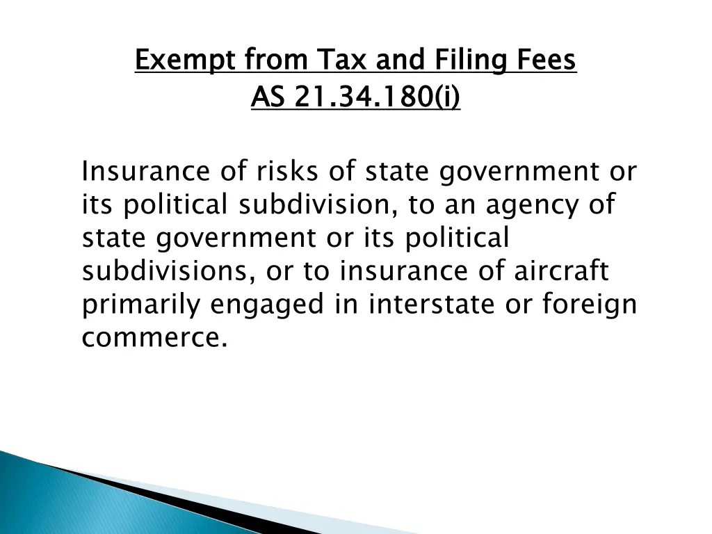 exempt from tax and filing fees as 21 34 180 i