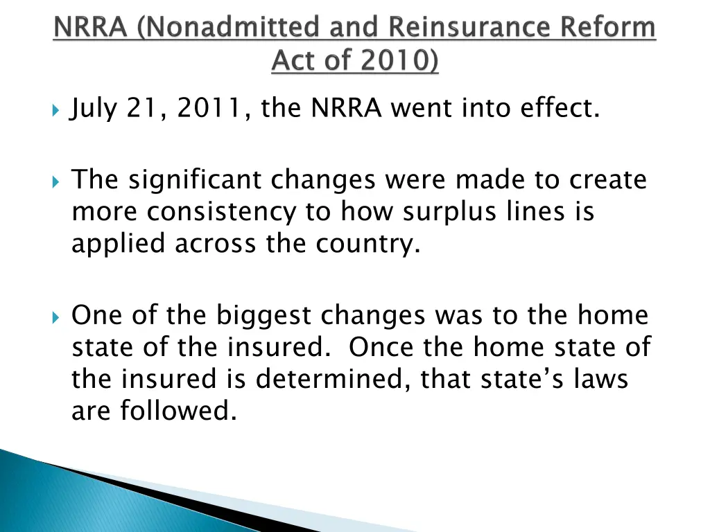 july 21 2011 the nrra went into effect