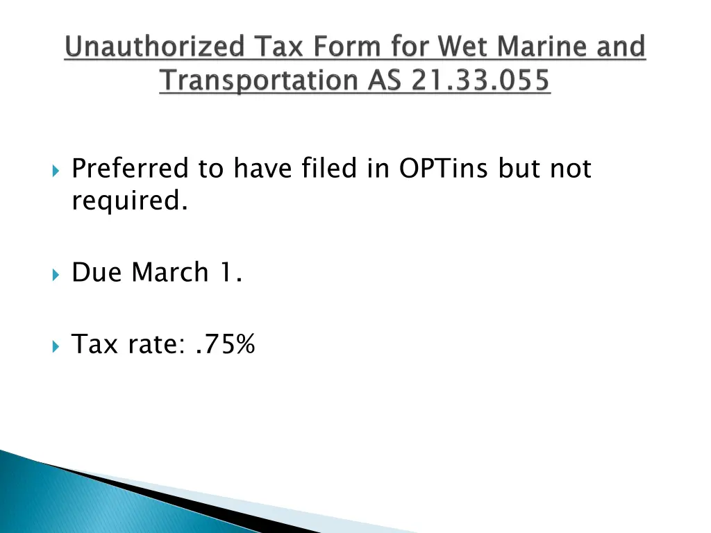 preferred to have filed in optins but not required