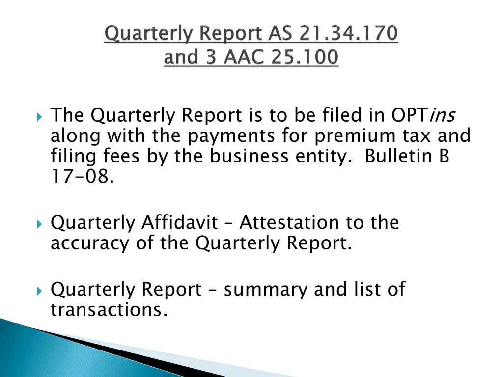 the quarterly report is to be filed in optins