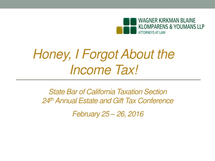 honey i forgot about the income tax
