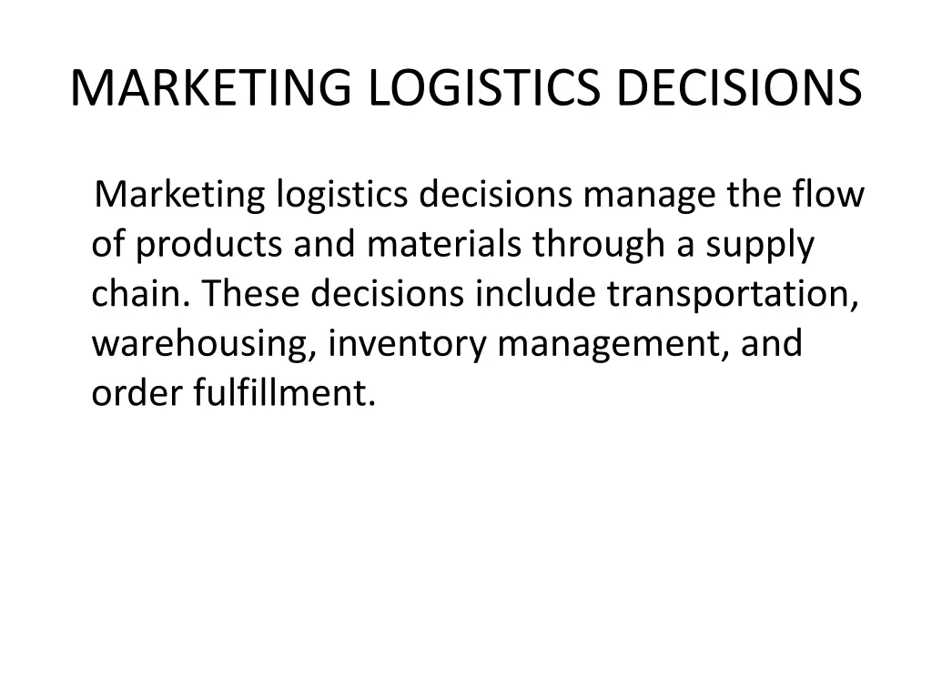 marketing logistics decisions