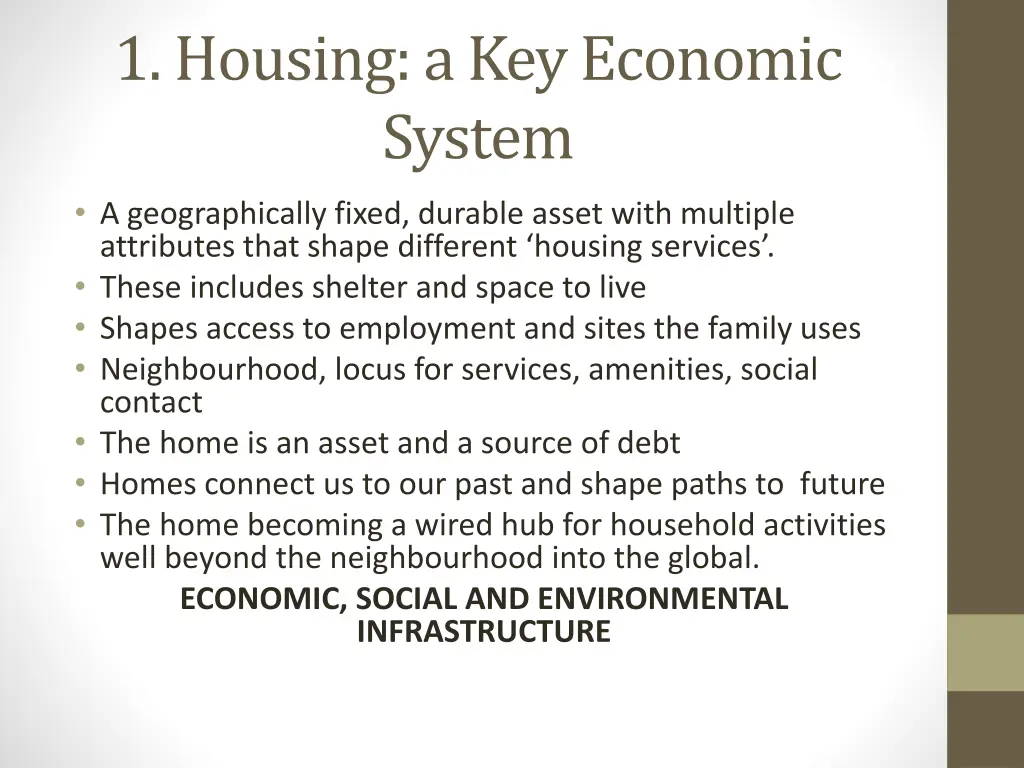 1 housing a key economic system