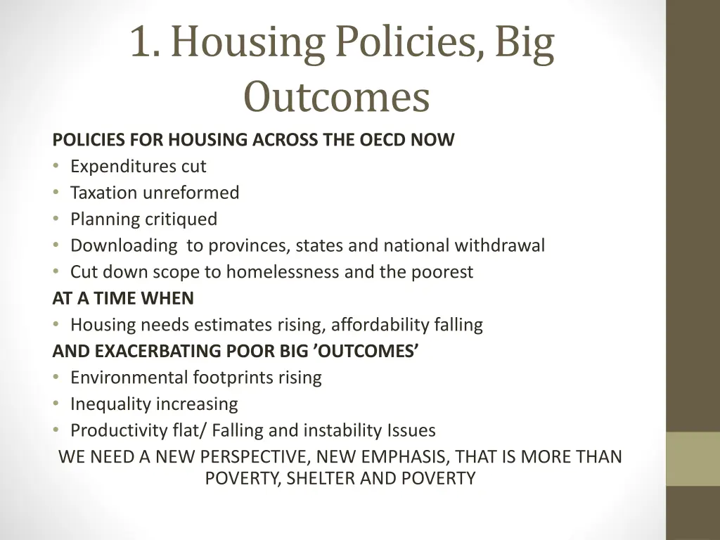 1 housing policies big outcomes policies
