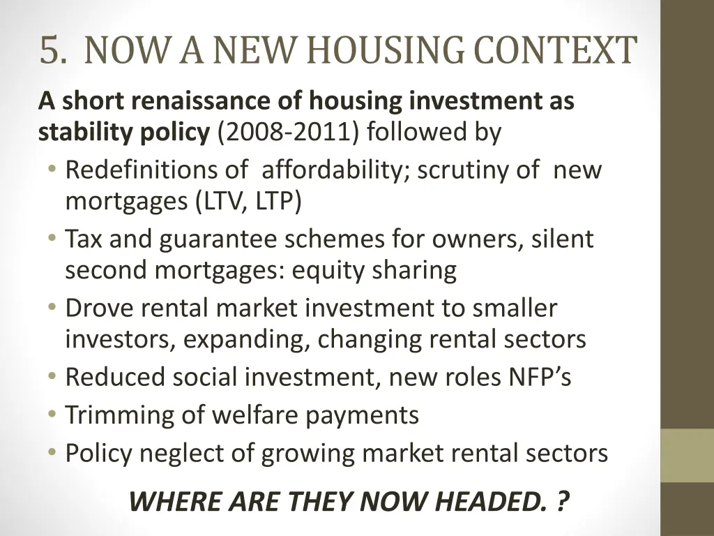 5 now a new housing context