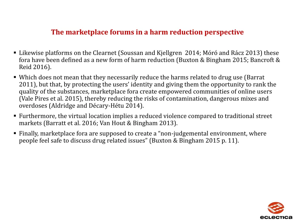the marketplace forums in a harm reduction