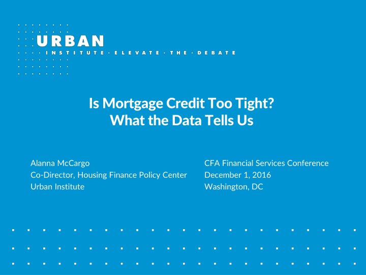 is mortgage credit too tight what the data tells