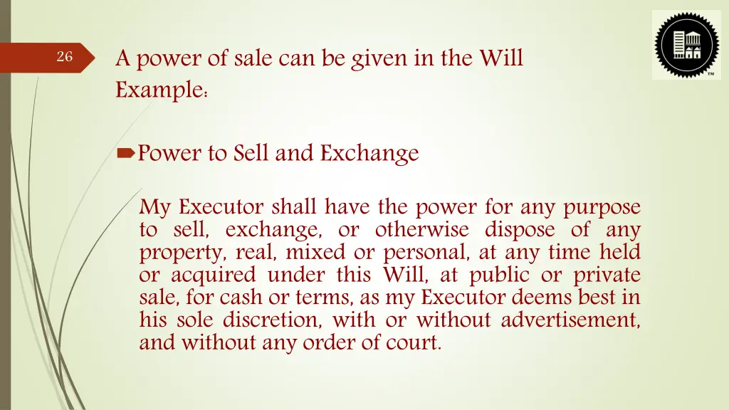a power of sale can be given in the will example