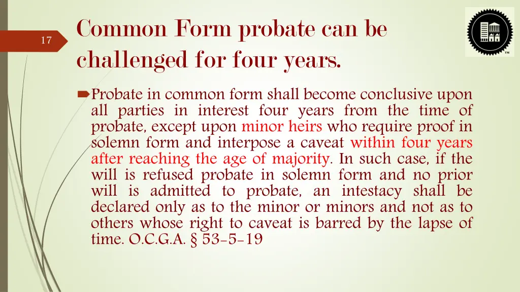 common form probate can be challenged for four