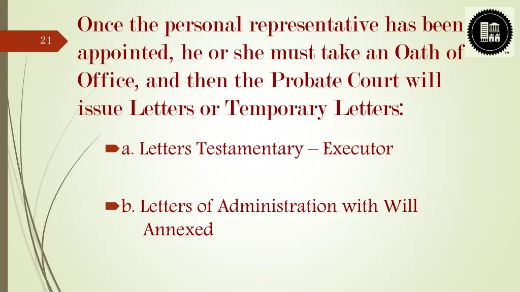 once the personal representative has been
