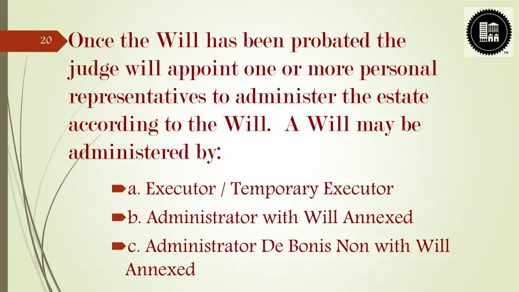 once the will has been probated the judge will