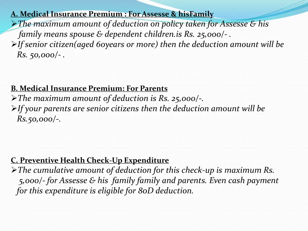 a medical insurance premium for assesse hisfamily