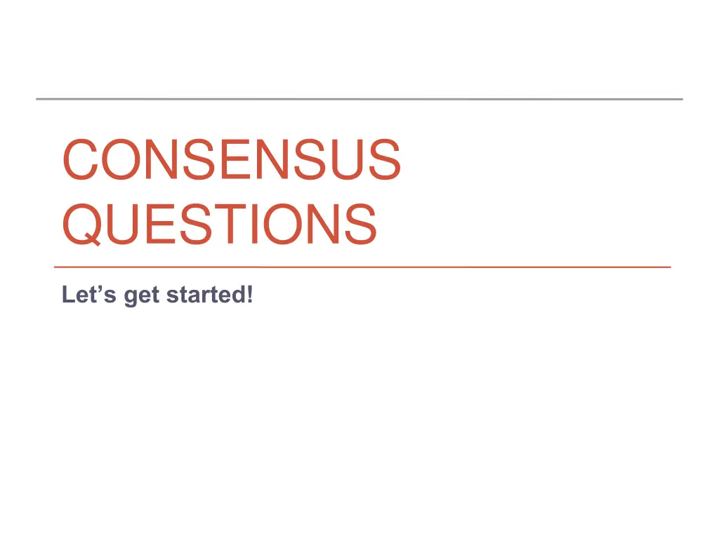 consensus questions