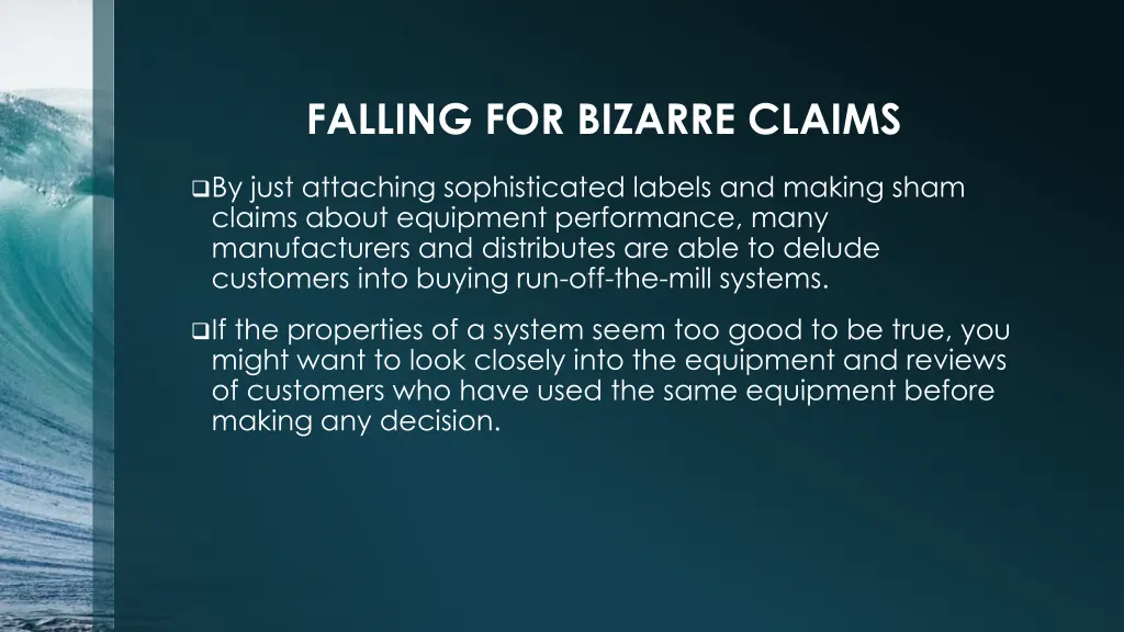 falling for bizarre claims