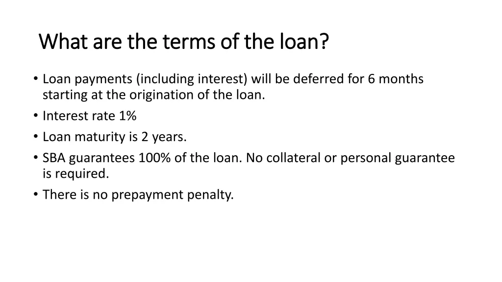 what are the terms of the loan what are the terms