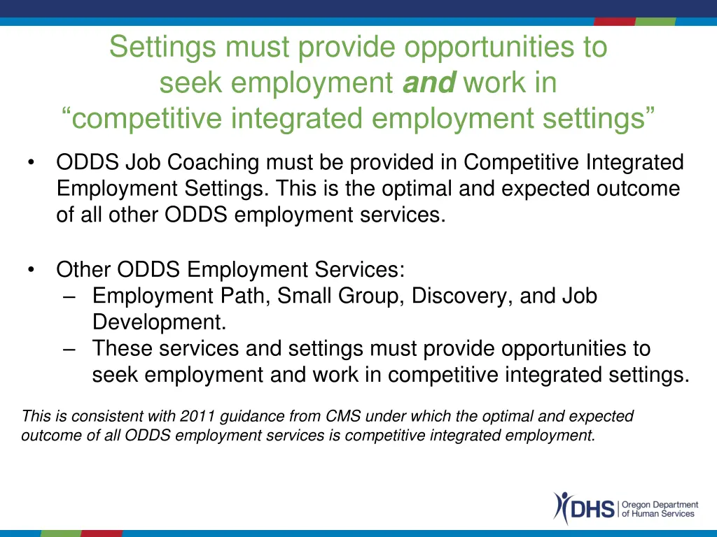 settings must provide opportunities to seek 1
