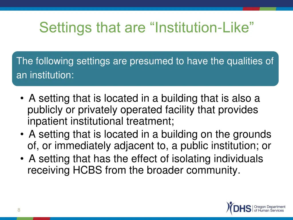 settings that are institution like