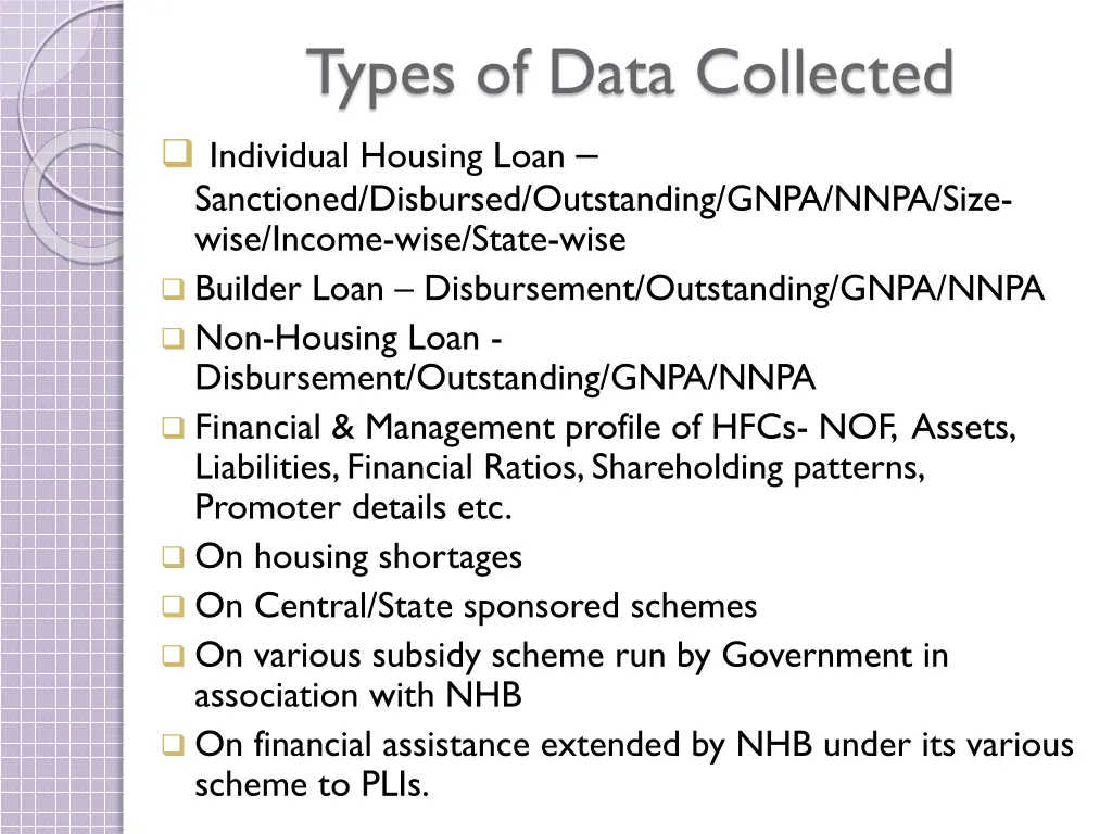 types of data collected individual housing loan