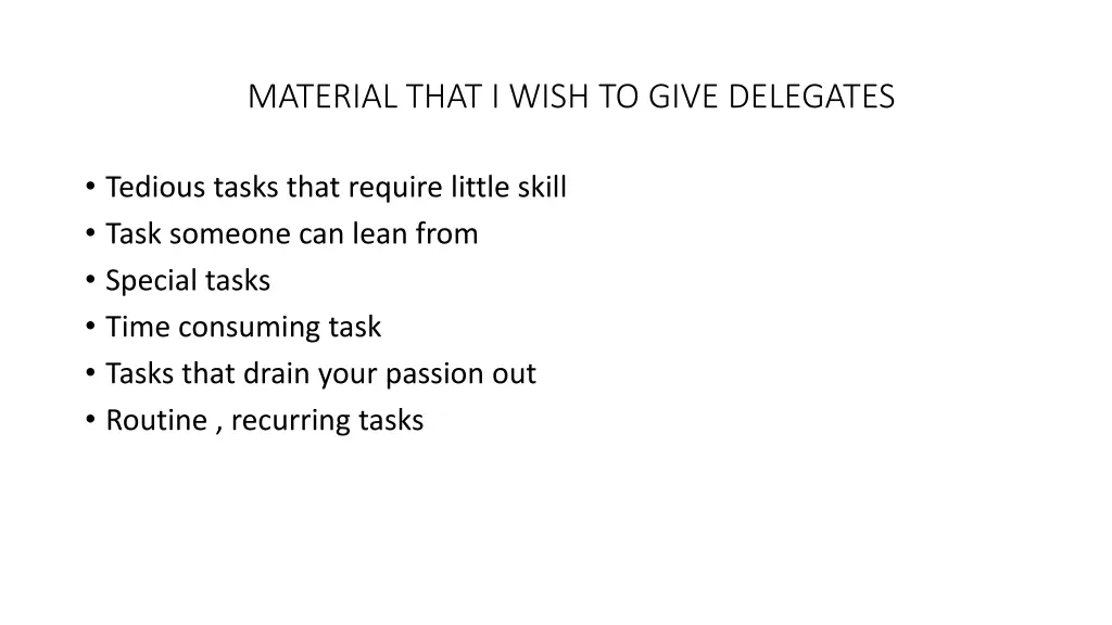 material that i wish to give delegates