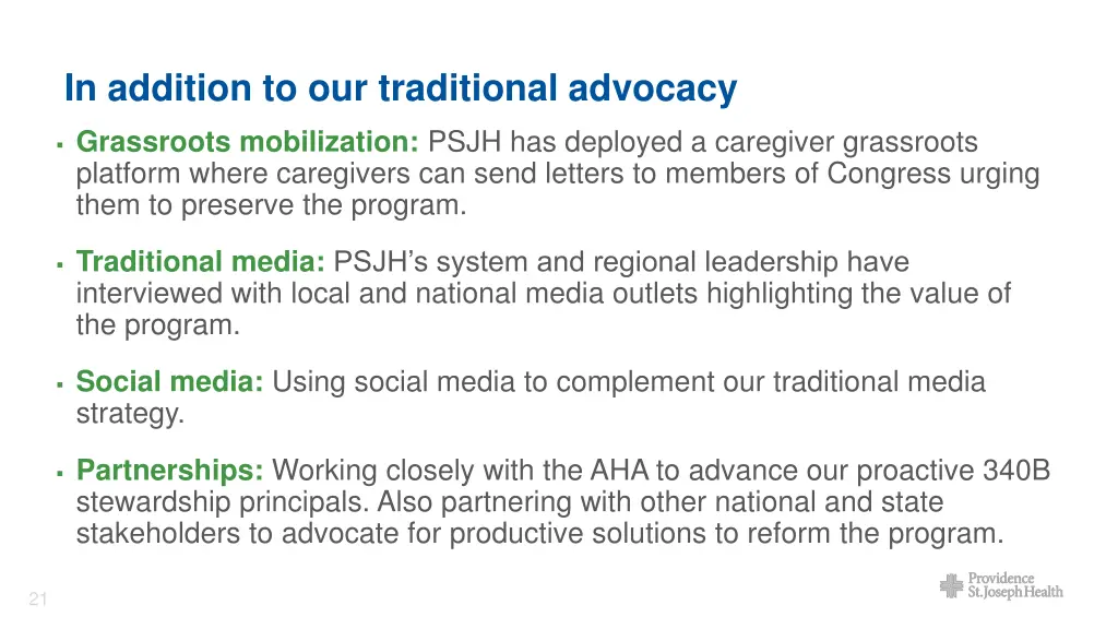 in addition to our traditional advocacy