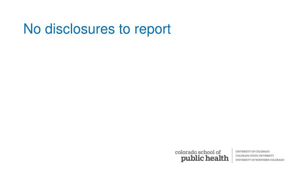 no disclosures to report
