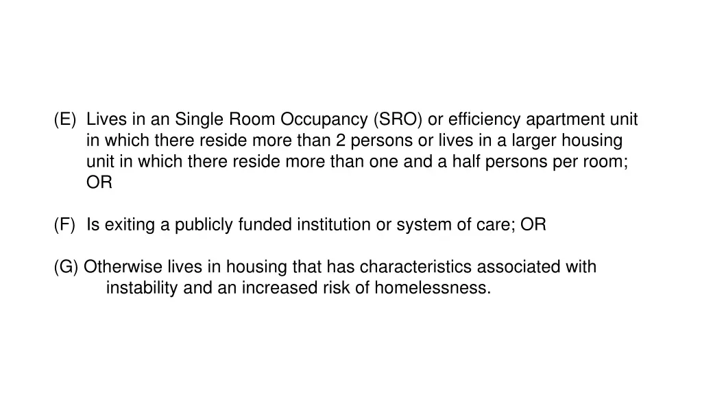 e lives in an single room occupancy