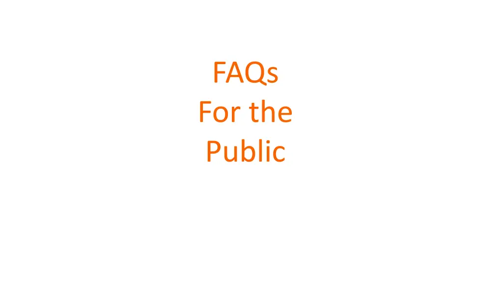 faqs for the public