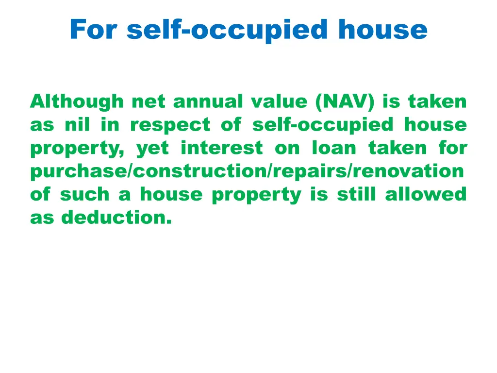 for self occupied house