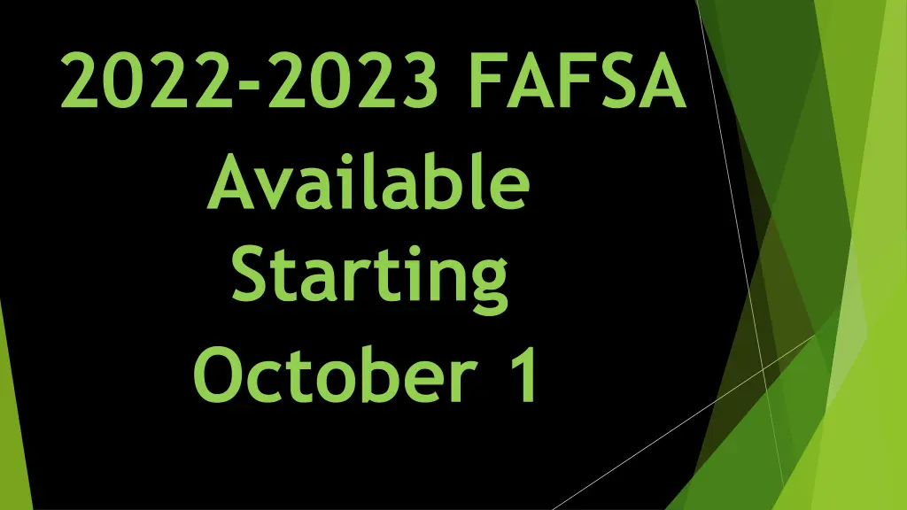 2022 2023 fafsa available starting october 1