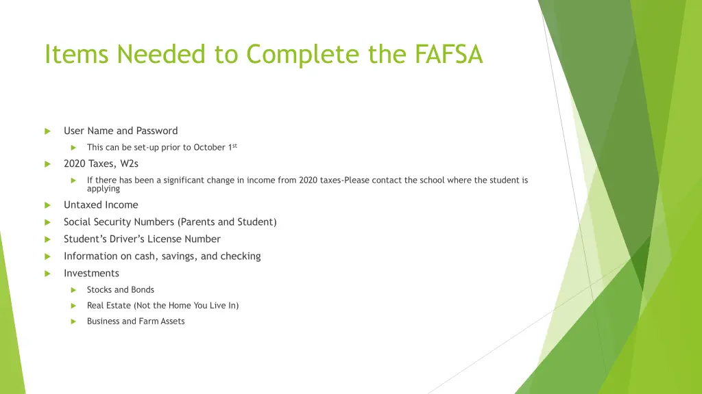 items needed to complete the fafsa