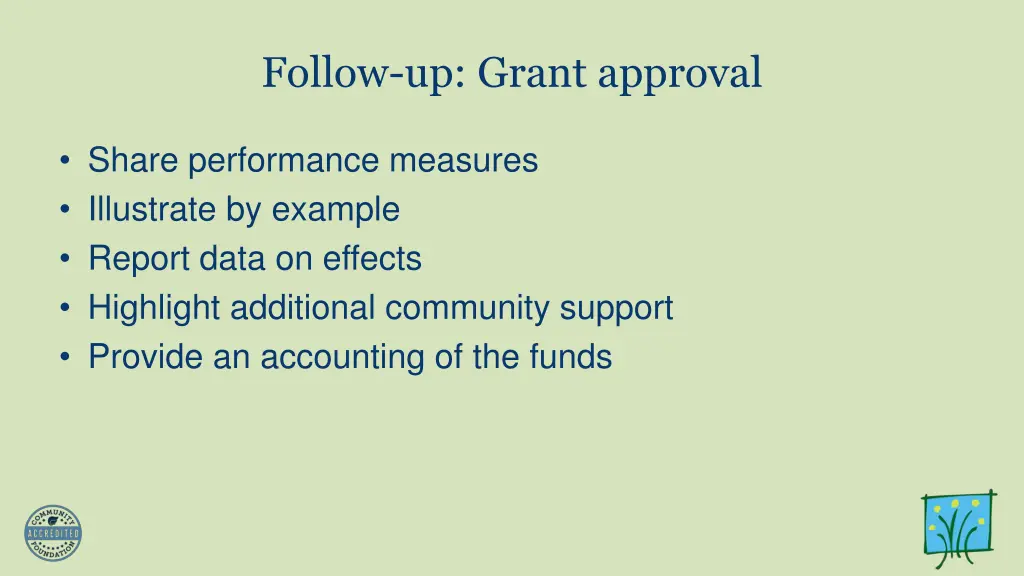 follow up grant approval